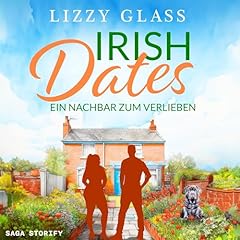 Irish Dates - Ein Nachbar zum Verlieben Titelbild
