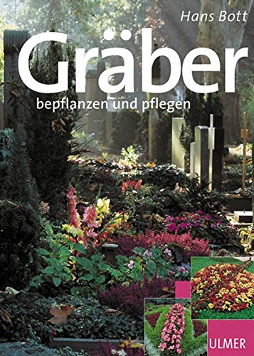 Gräber bepflanzen und pflegen (Garten-Ratgeber) Gräber bepflanzen und pflegen (Garten-Ratgeber)