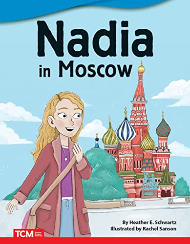 Nadia in Moscow (Literary Texts)