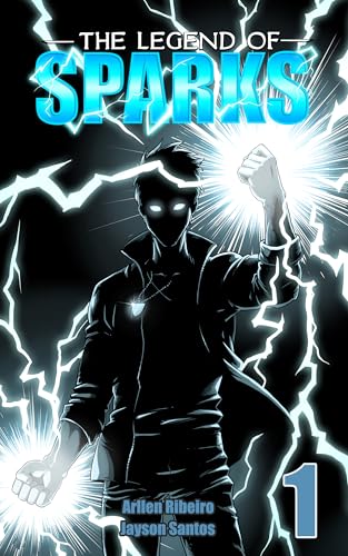 The Legend of Sparks (The Legend of Me Livro 1)