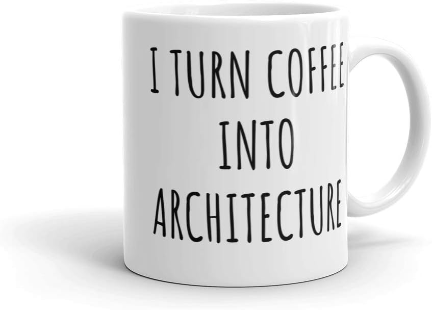 CodersParadise I Turn Coffee Into Architecture - Ceramic Coffee Mug 11 oz - Microwave Dishwasher Safe Gift for Architects
