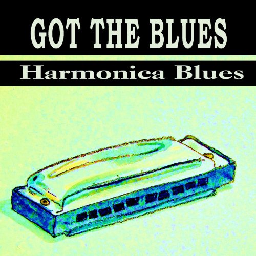 Got The Blues Harmonica Blues Various artists Digital