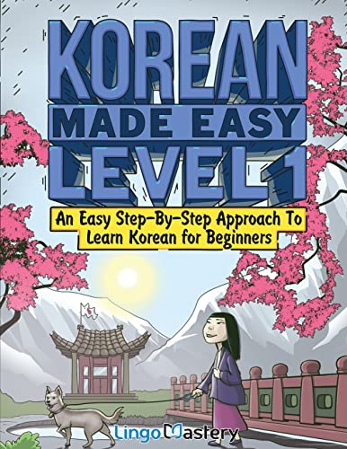 Korean Made Easy Level 1: An Easy Step-By-Step Approach To Learn Korean for Beginners (Textbook +...