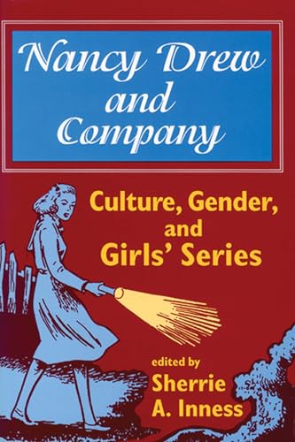 Nancy Drew and Company: Culture, Gender, and Girls’ Series