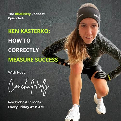 Ken Kasterko: How to Correctly Measure Success