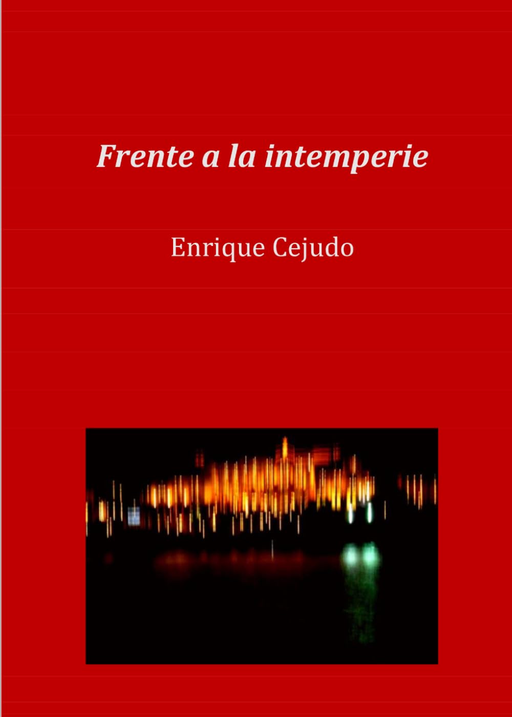 FRENTE A LA INTEMPERIE