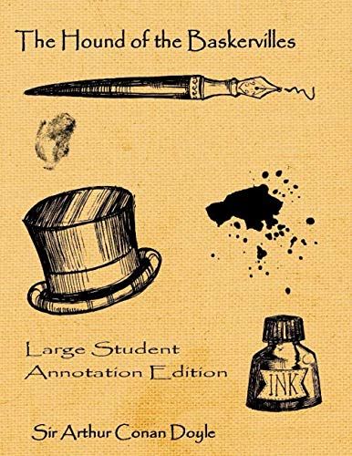 The Hound of the Baskervilles: Large Student Annotation Edition: with wide margins and spacing and extra pages for your own notes and ideas. (Write on Literature)