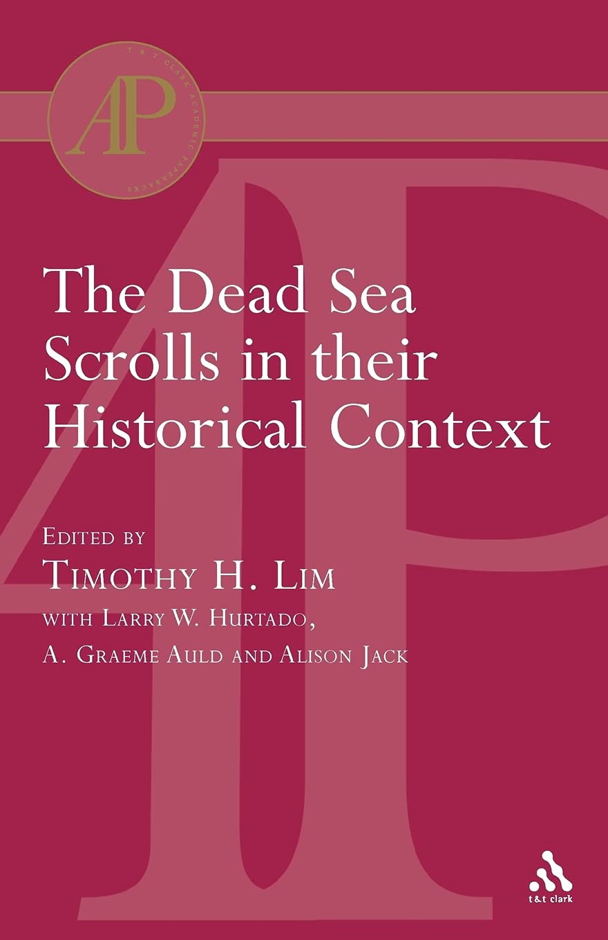 The Dead Sea Scrolls in their Historical Context (Academic Paperback)