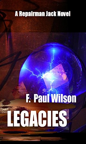 Legacies (Adversary Cycle/Repairman Jack Book 2)