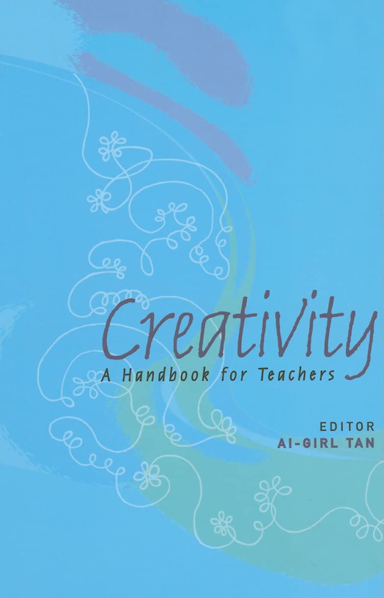 Creativity: A Handbook for Teachers