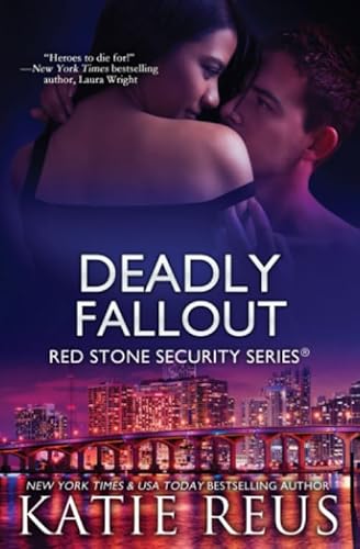 Deadly Fallout (Red Stone Security Series) 1503032884 Book Cover