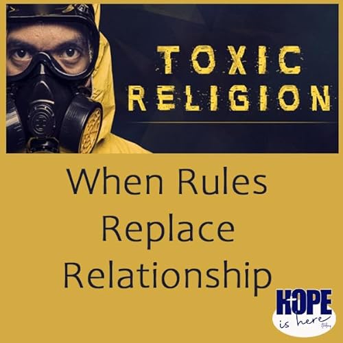 『Toxic Religion: When Rules Replace Relationship』のカバーアート