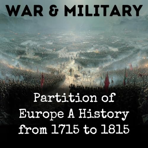 Partition of Europe A History from 1715 to 1815 cover art