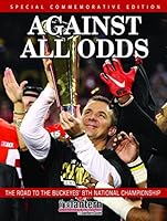 Against All Odds - The Road To The Buckeyes' 8th National Championship 1940056160 Book Cover