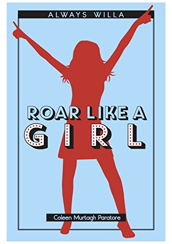 Roar Like a Girl (Always Willa)