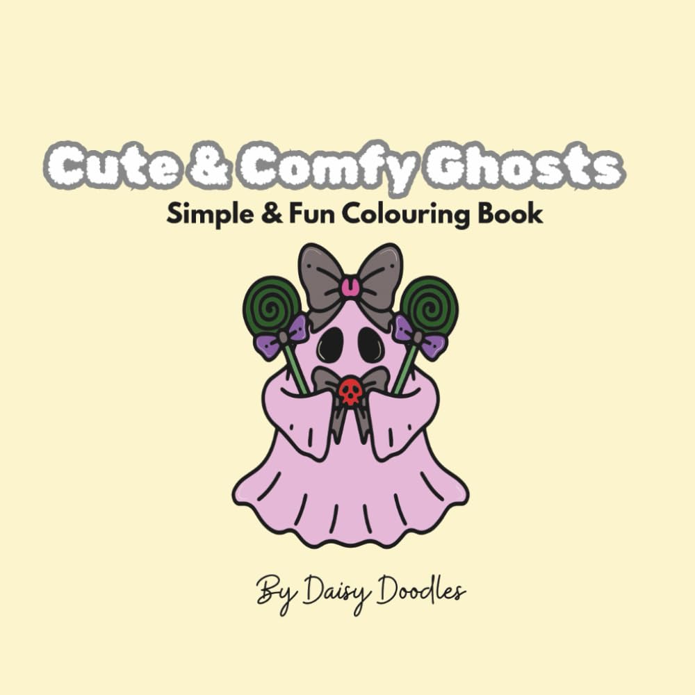 Cute & Comfy Ghosts: Simple & Fun Colouring Book