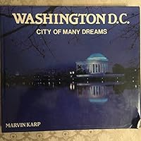 Washington, D.C. City of Many Dreams 0517405490 Book Cover