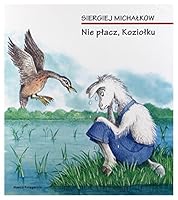 Nie placz, Koziolku 831013021X Book Cover