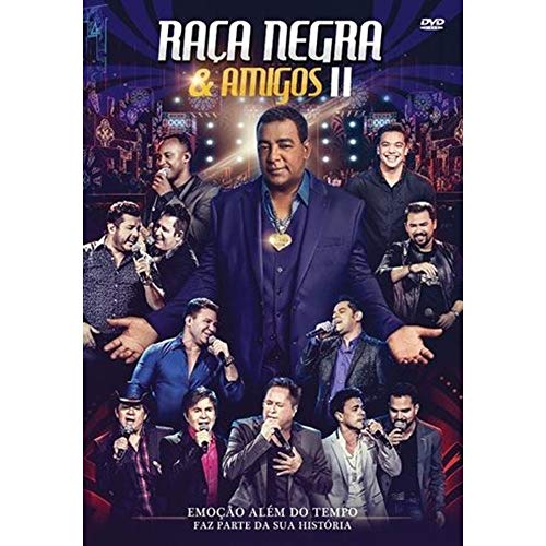 Raça Negra - Raça Negra & Amigos II