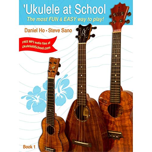 Ukulele at School, Bk 1: The Most Fun & Easy Way to Play! (Student's Book)