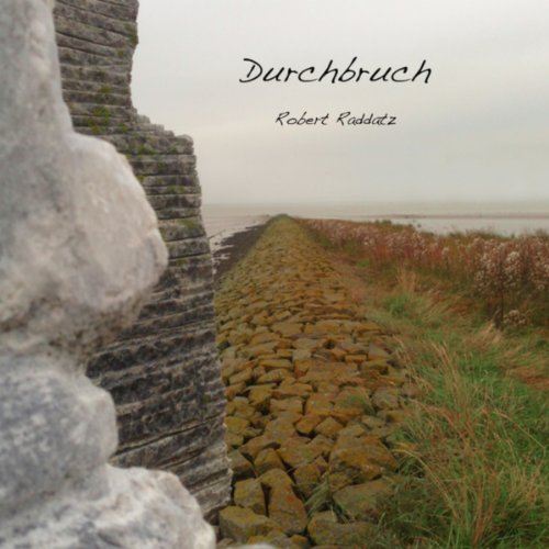 Amazon MusicでRobert RaddatzのDurchbruchを再生する