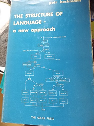 The structure of language,: A new approach