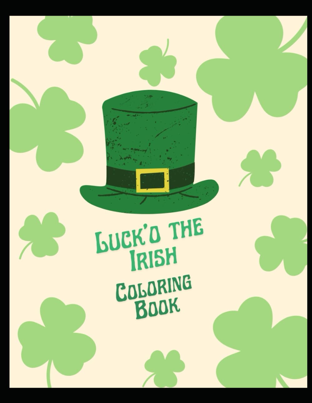 Luck O' The Irish Coloring Book