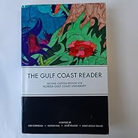 The Gulf Coast Reader Second Custom Edition For Florida Gulf Coast University 1269889761 Book Cover