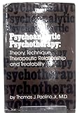 Psychoanalytic Psychotherapy: Theory, Technique, Therapeutic Relationship, and Treatability