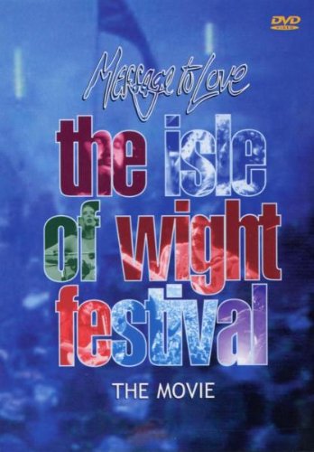 The Isle of Wight Festival - Message To Love [Alemania] [DVD]