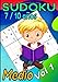 Sudoku 7/10 anos medio vol1: Bitácora de 280 Sudoku / VOL 1 / Nivel: MEDIO / 7-10 años / Con Soluciones