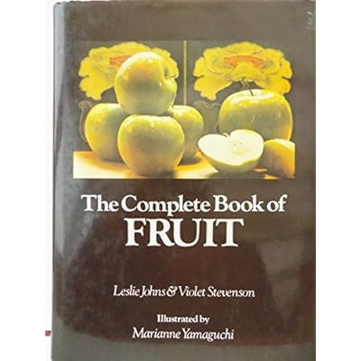 The Complete Book of Fruit