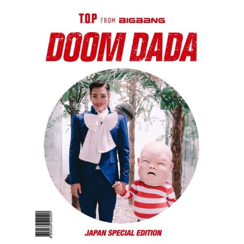 K-POP・アジア BIGBANG TOP DOOM DADA K-POP・アジア BIGBANG TOP DOOM DADA DOOM DADA JAPAN SPECIAL