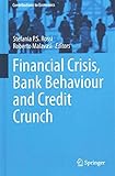 sonia rossignol  [(Financial Crisis, Bank Behaviour and Credit Crunch 2016)] [Edited by Stefania Patrizia Sonia Rossi ] published on (August, 2015)