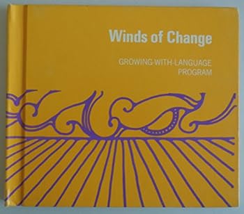 Hardcover Winds of Change (Growing-With-Language Program) Book