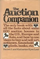 AUCTION COMPANION: HOW TO BUY AND SELL AT AUCTION THROUGHOUT THE WORLD 006012556X Book Cover