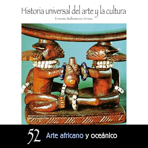 Ernesto Ballesteros Arranz's Arte africano y oce&amp;aacute;nico episode artwork