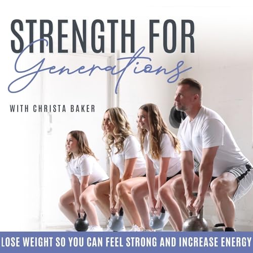 『Strength for Generations I Lose Weight, Healthy Diet, Strength Training, Nutrition, Energized』のカバーアート