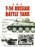 The T-34 Russian Battle Tank