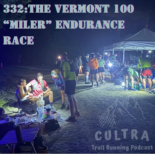 332: The Vermont 100 "Miler" Endurance Race cover art