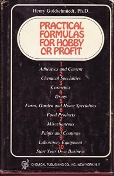 Hardcover Practical Formulas for Hobby or Profit by Henry Goldschmiedt (1973-06-02) Book