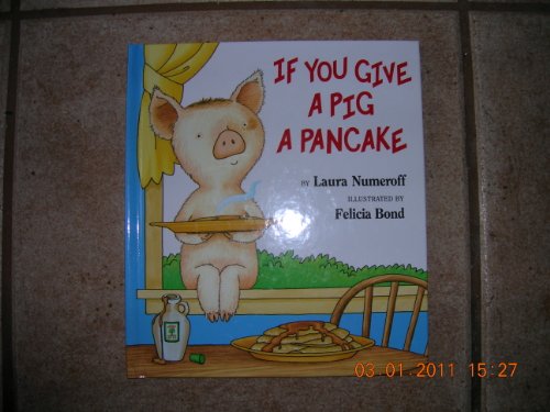 If You Give a Pig a Pancake 0439042232 Book Cover