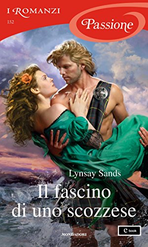 Il fascino di uno scozzese (I Romanzi Passione) di [Lynsay Sands, Diana Georgiacodis]