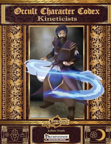Occult Character Codex: Kineticists