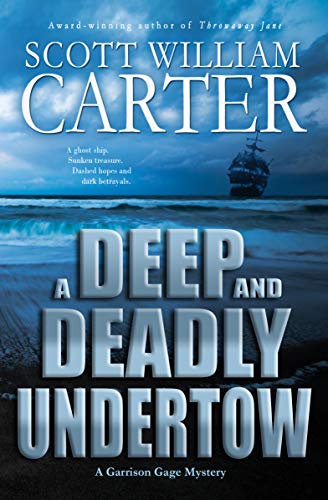 A Deep and Deadly Undertow: An Oregon Coast Mystery (Garrison Gage Ser A Deep and Deadly Undertow: An Oregon Coast Mystery (Garrison Gage Ser