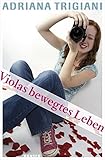  Violas bewegtes Leben