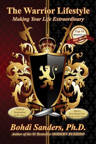 The Warrior Lifestyle: Making Your Life Extraordinary