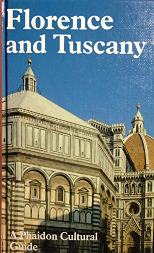 Florence and Tuscany (Phaidon Cultural Guide) 0714823899 Book Cover