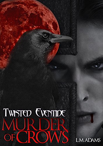 Murder of Crows (Twisted Eventide-5)