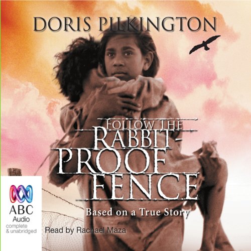 Follow The Rabbit Proof Fence Horbuch Download Doris Pilkington Rachael Mazza Bolinda Publishing Pty Ltd Amazon De Bucher Follow The Rabbit Proof Fence Horbuch Download Doris Pilkington Rachael Mazza Bolinda Publishing Pty Ltd Amazon De Bucher